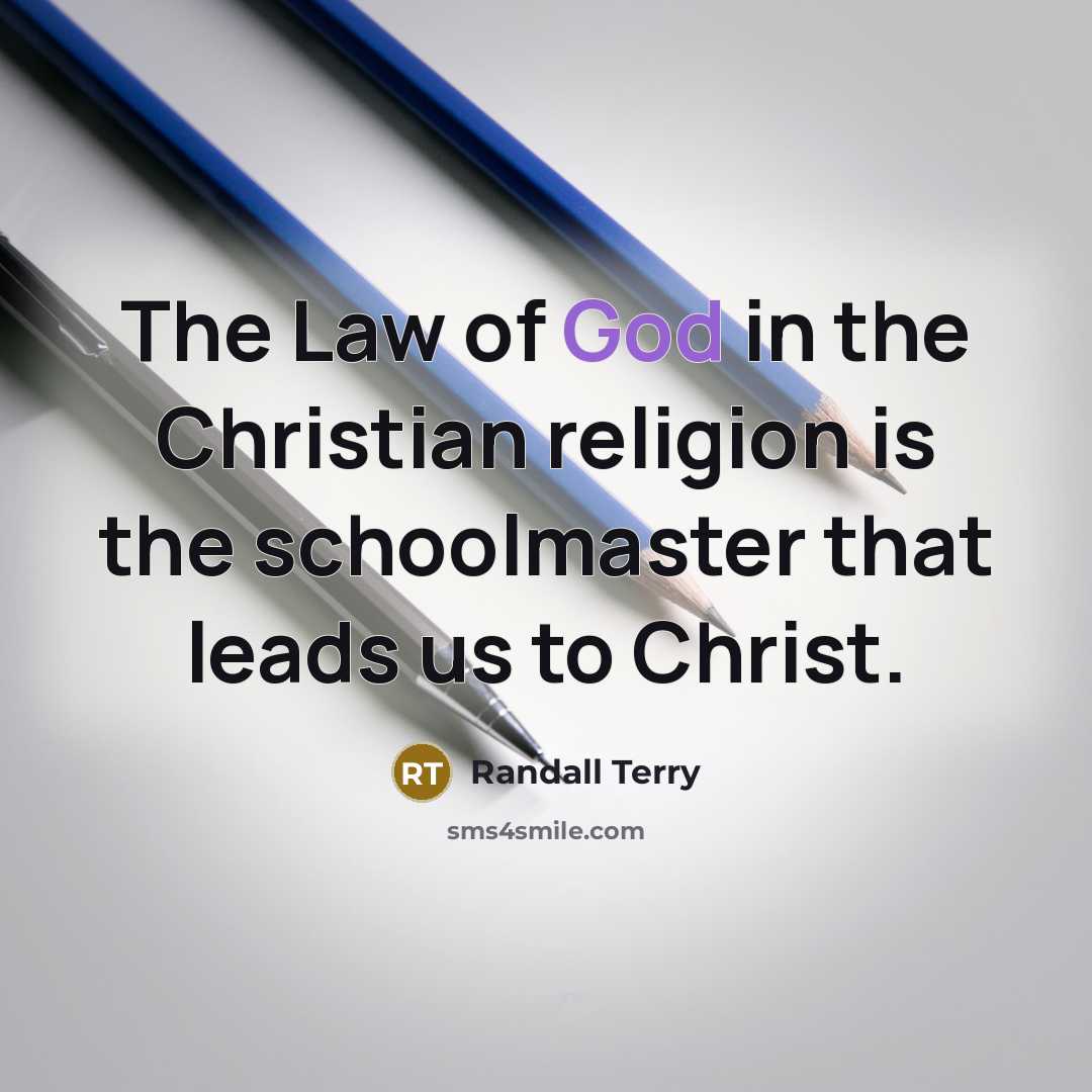 “The Law of God in the Christian religion is the…” quote by Randall Terry