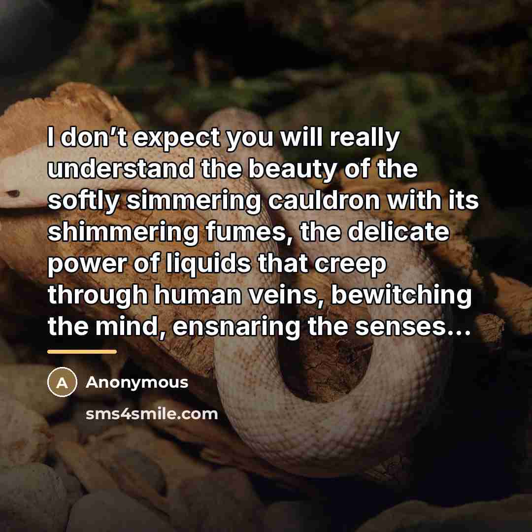“I don’t expect you will really understand the beauty of…” quote by Anonymous