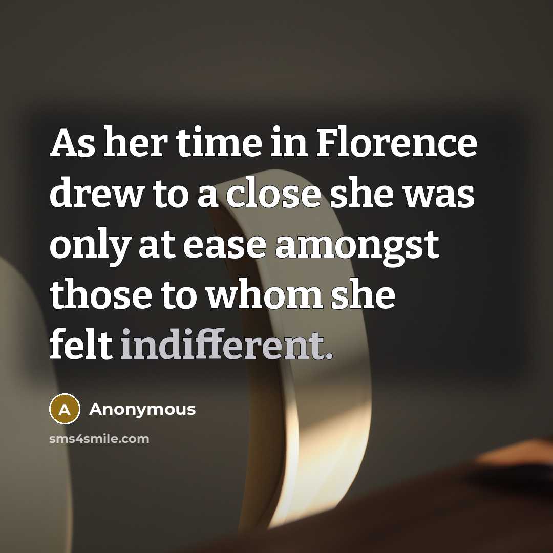“As her time in Florence drew to a close she…” quote by Anonymous