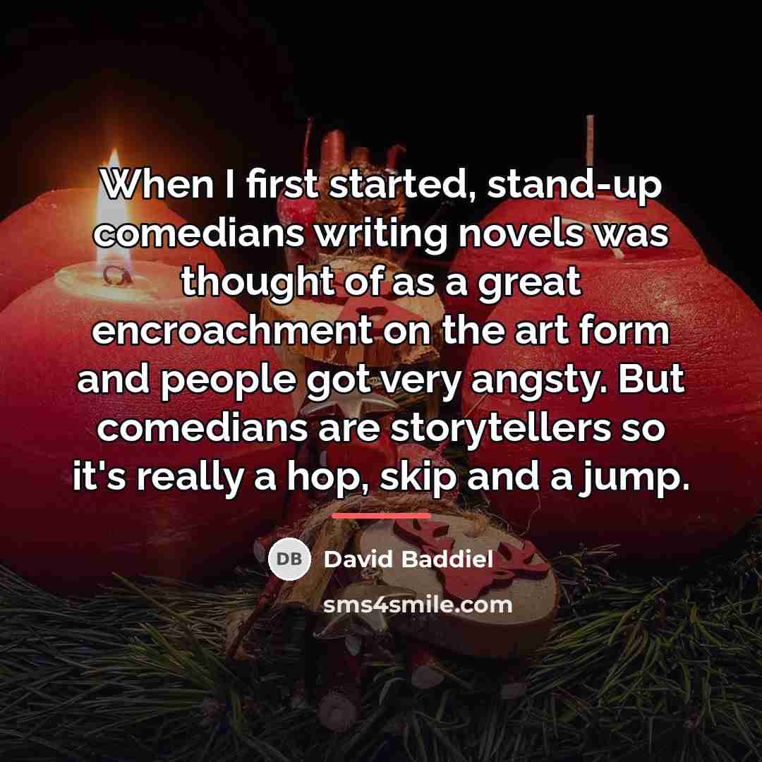 “When I first started, stand-up comedians writing novels was thought…” quote by David Baddiel