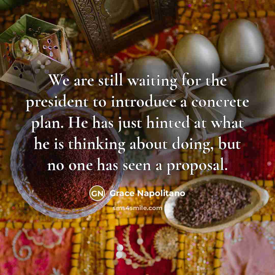 “We are still waiting for the president to introduce a…” quote by Grace Napolitano