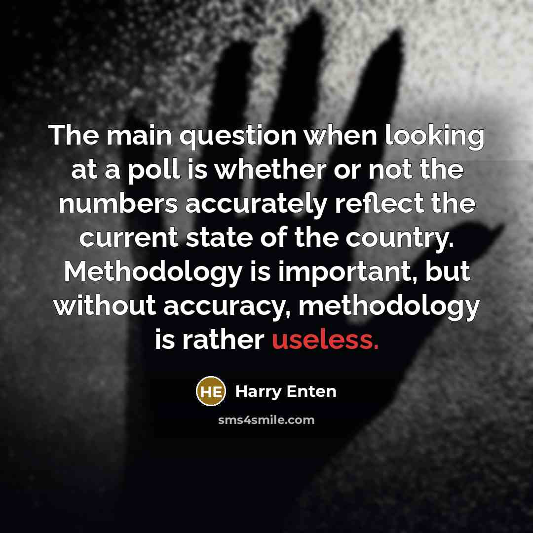 “The main question when looking at a poll is whether…” quote by Harry Enten