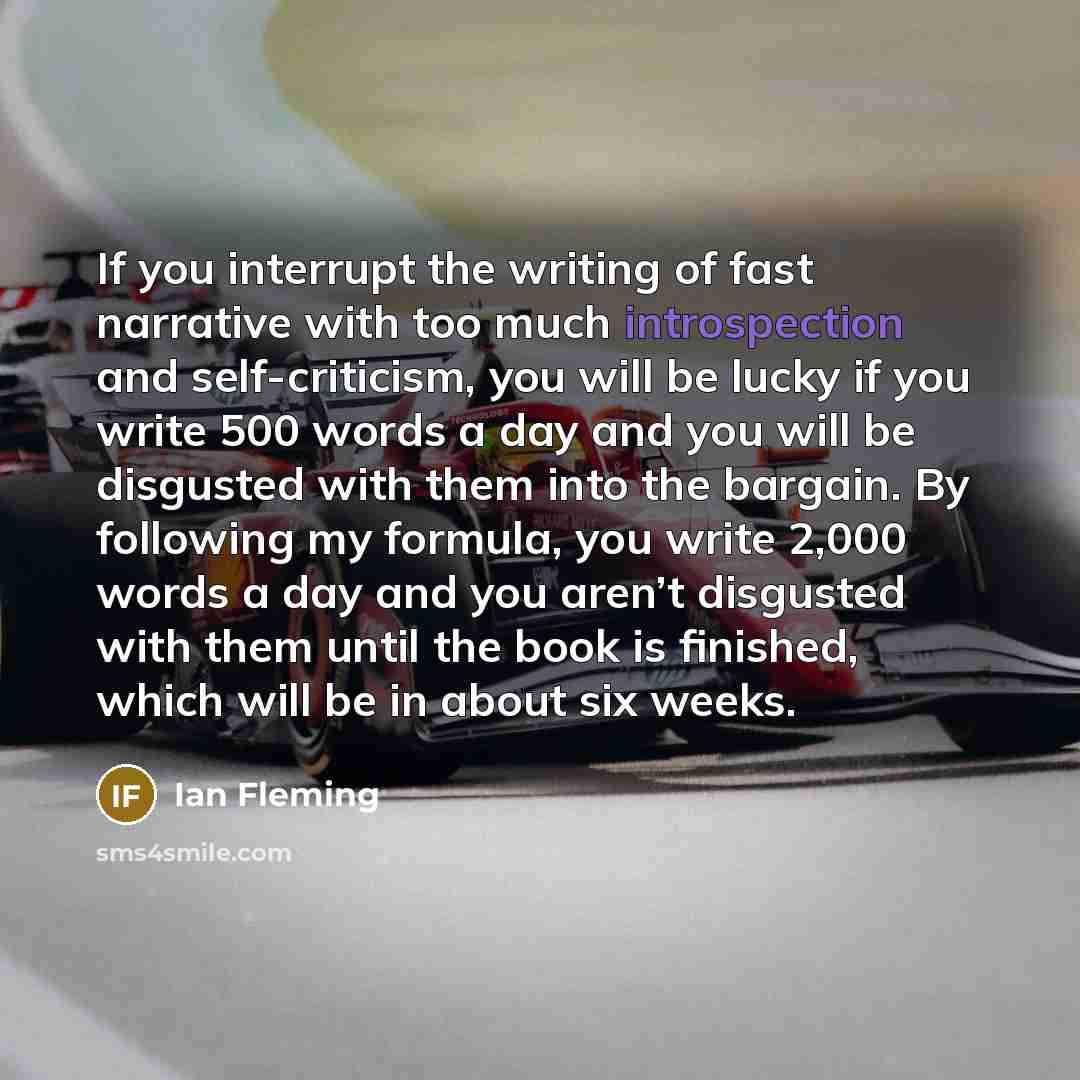 “If you interrupt the writing of fast narrative with too…” quote by Ian Fleming