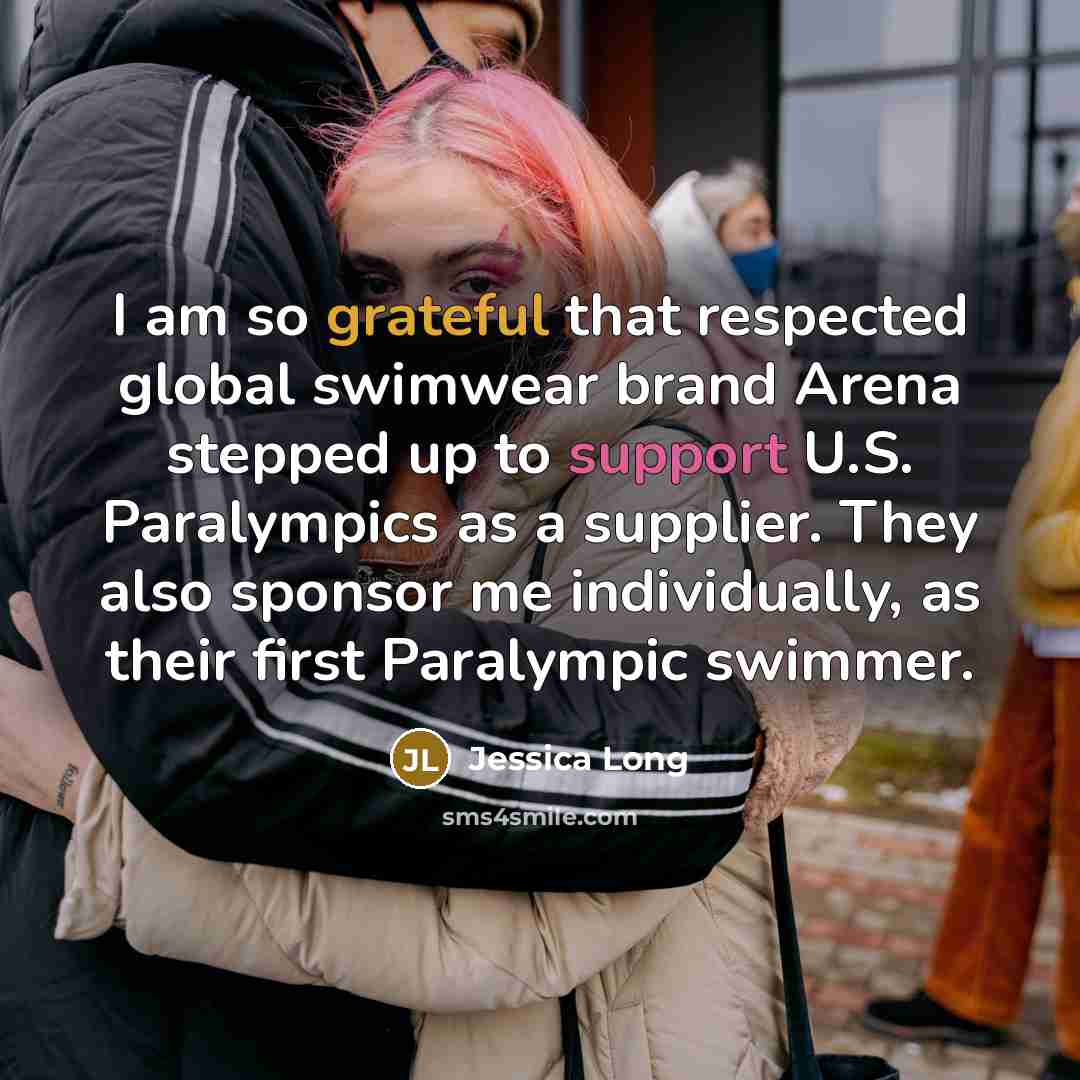 “I am so grateful that respected global swimwear brand Arena…” quote by Jessica Long