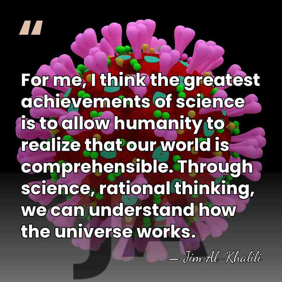 For me, I think the greatest achievements of science is to allow&hellip; - Jim Al-Khalili