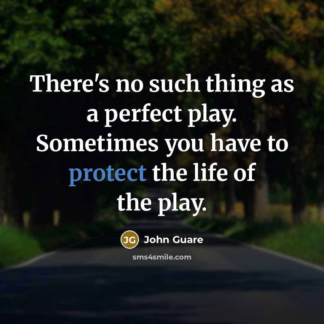 “There's no such thing as a perfect play. Sometimes you…” quote by John Guare