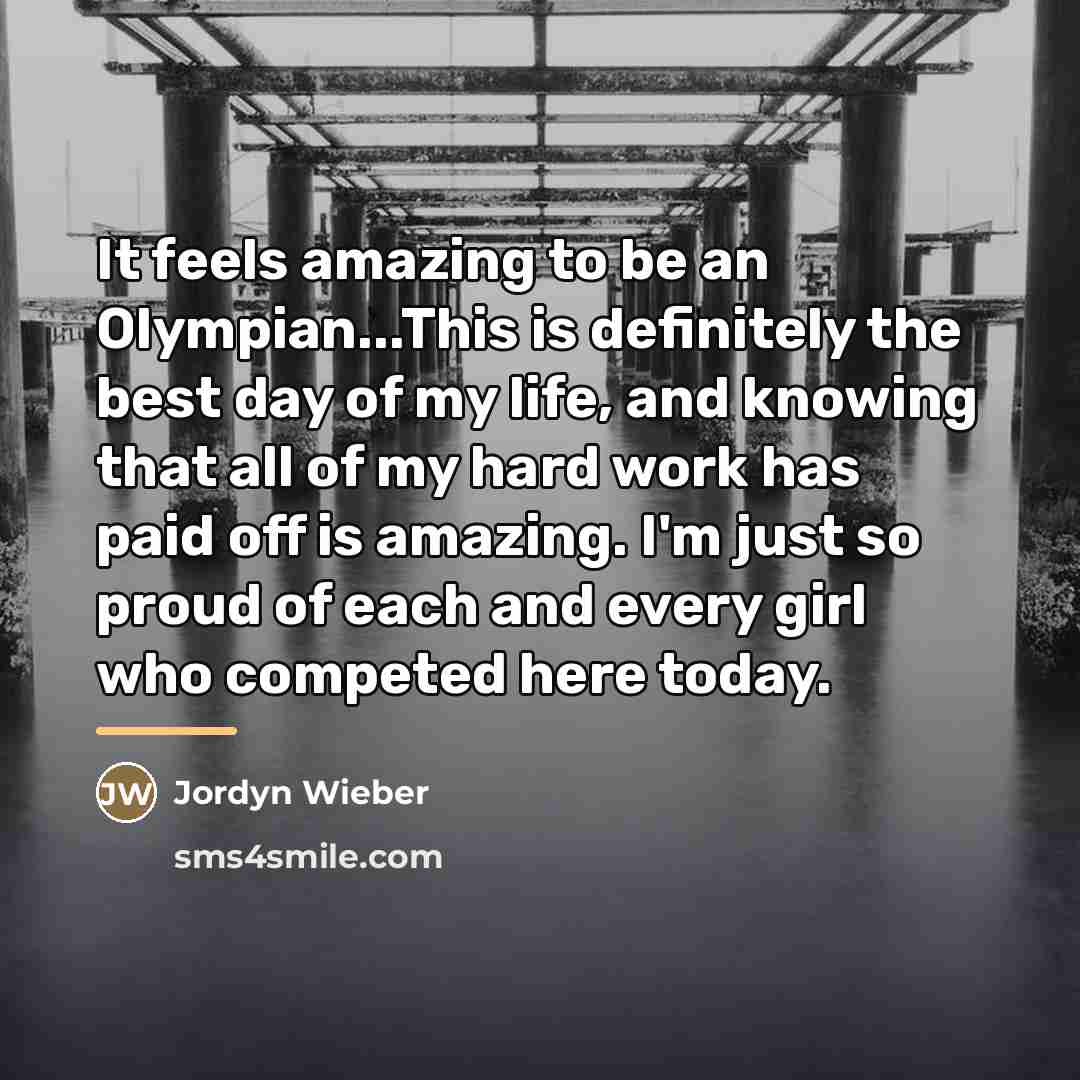 “It feels amazing to be an Olympian...This is definitely the…” quote by Jordyn Wieber