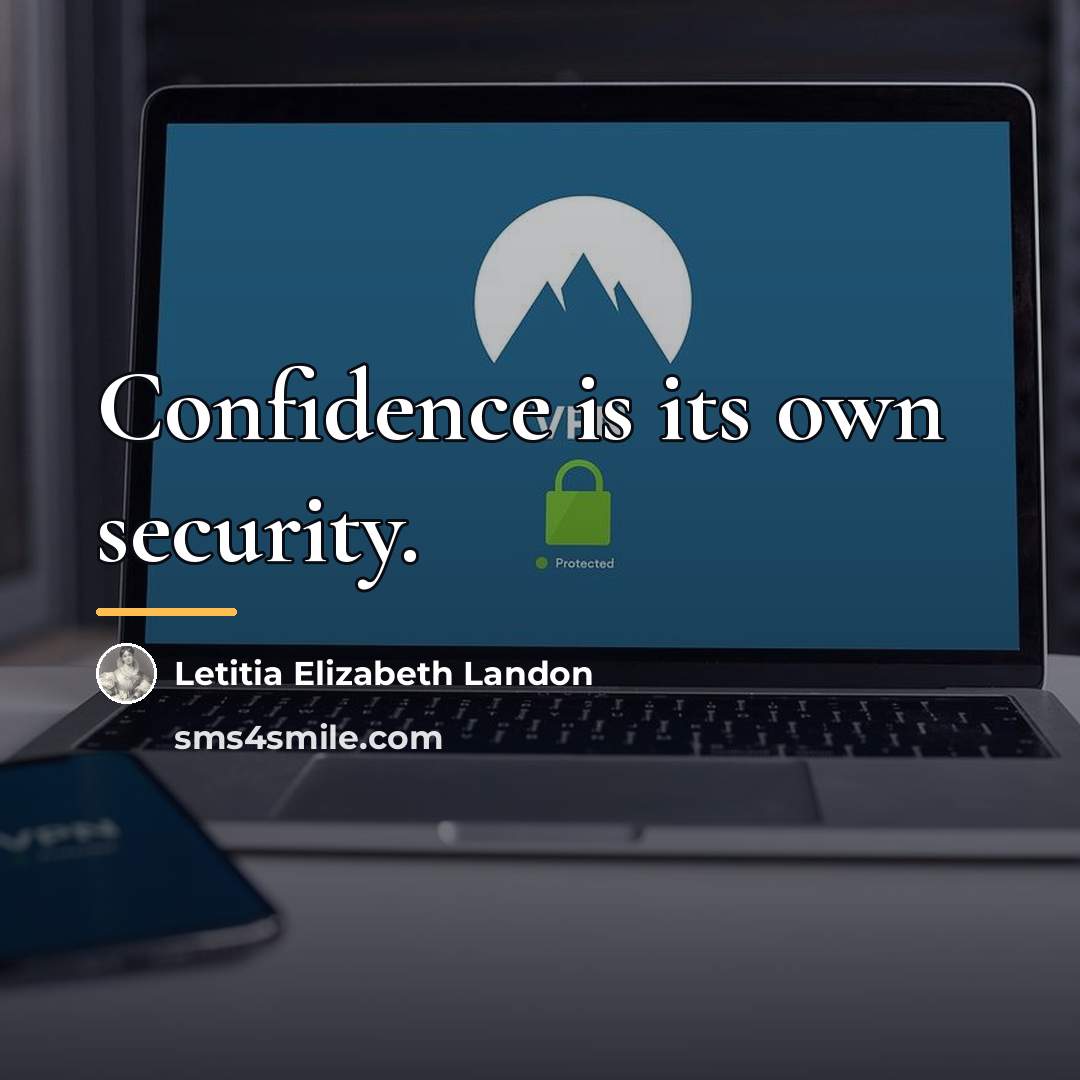 “Confidence is its own security.…” quote by Letitia Elizabeth Landon