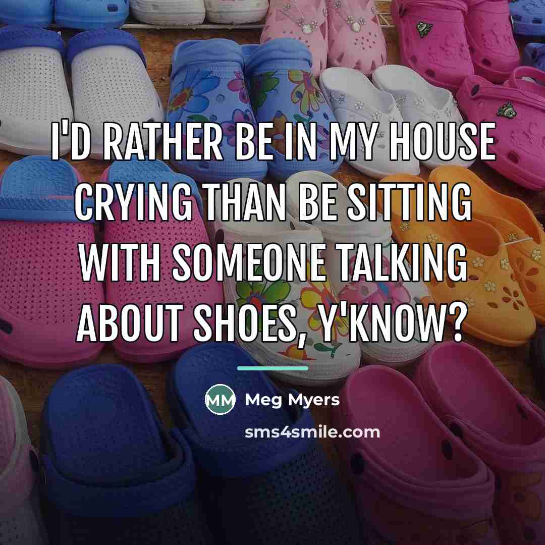 “I'd rather be in my house crying than be sitting…” quote by Meg Myers