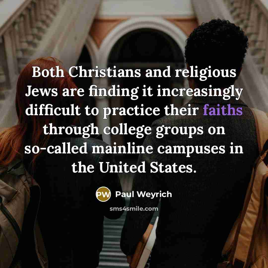 “Both Christians and religious Jews are finding it increasingly difficult…” quote by Paul Weyrich