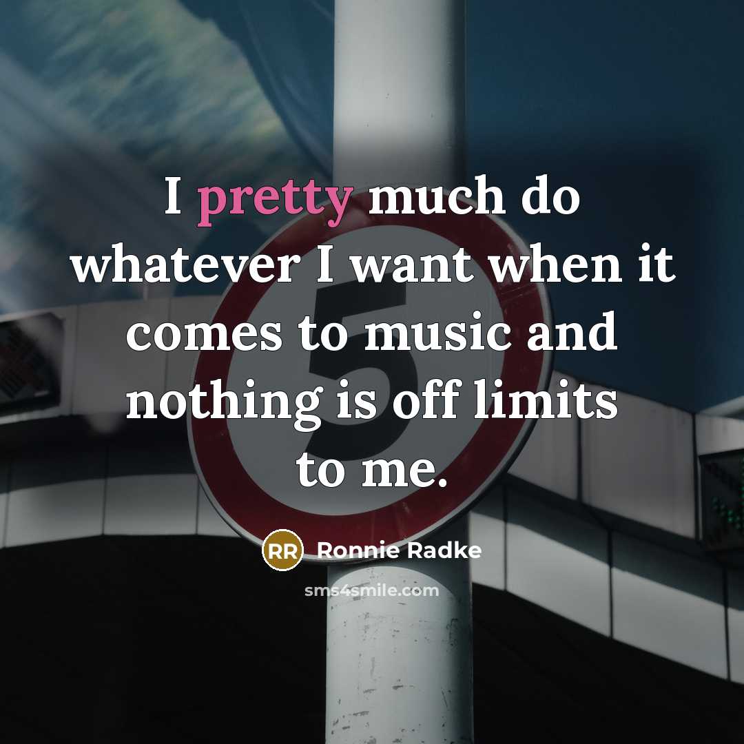 “I pretty much do whatever I want when it comes…” quote by Ronnie Radke