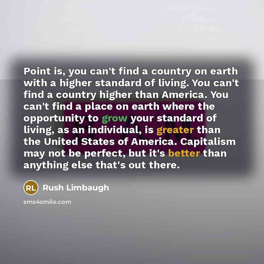 “Point is, you can't find a country on earth with…” quote by Rush Limbaugh