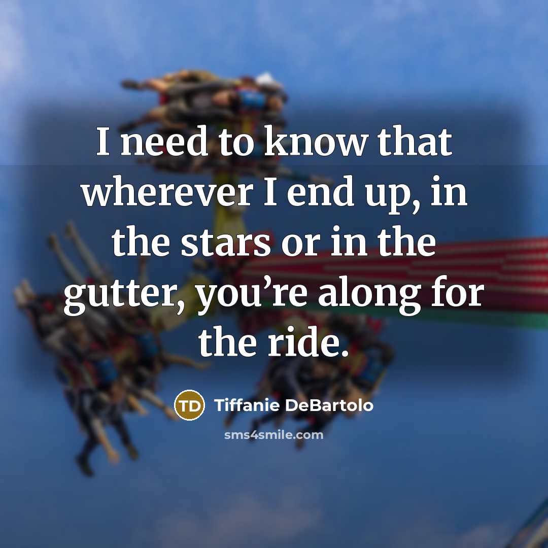 “I need to know that wherever I end up, in…” quote by Tiffanie DeBartolo
