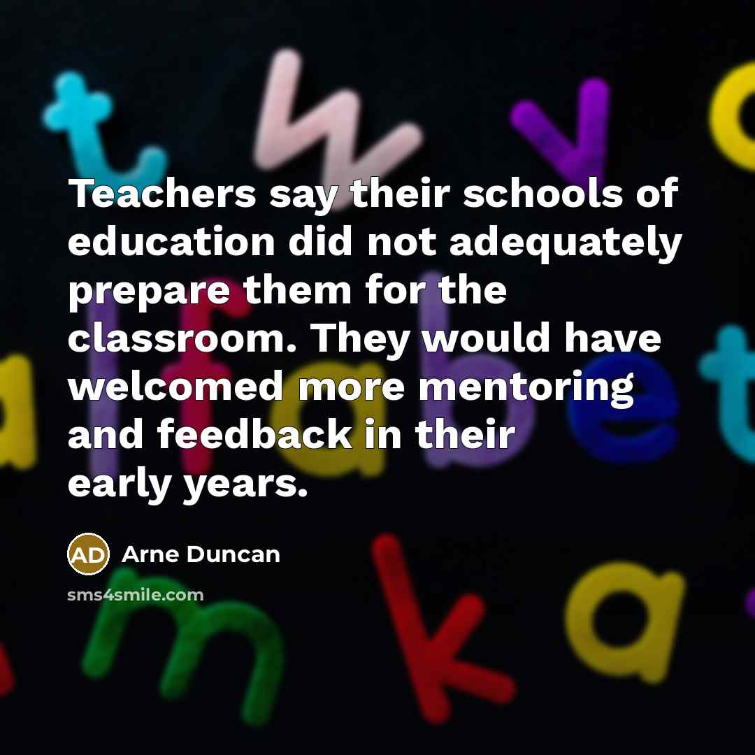 “Teachers say their schools of education did not adequately prepare…” quote by Arne Duncan