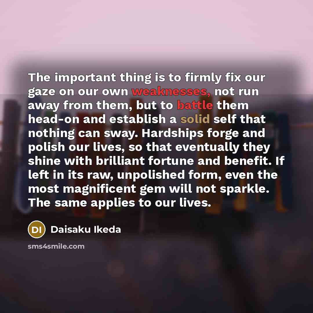 “The important thing is to firmly fix our gaze on…” quote by Daisaku Ikeda