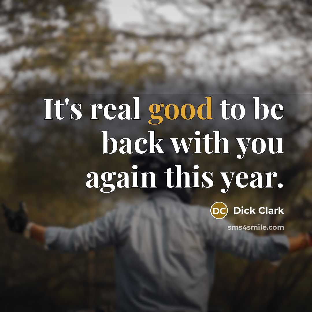 “It's real good to be back with you again this…” quote by Dick Clark