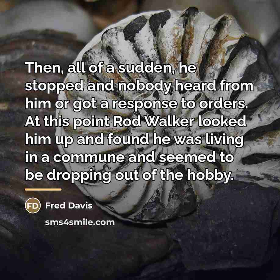 “Then, all of a sudden, he stopped and nobody heard…” quote by Fred Davis