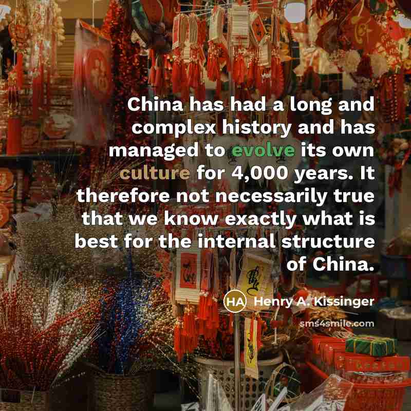 “China has had a long and complex history and has…” quote by Henry A. Kissinger