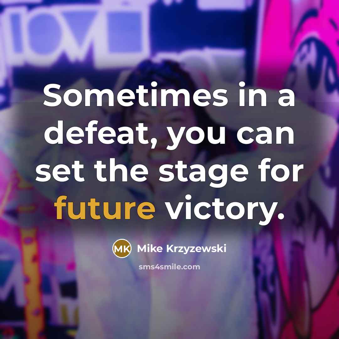 “Sometimes in a defeat, you can set the stage for…” quote by Mike Krzyzewski