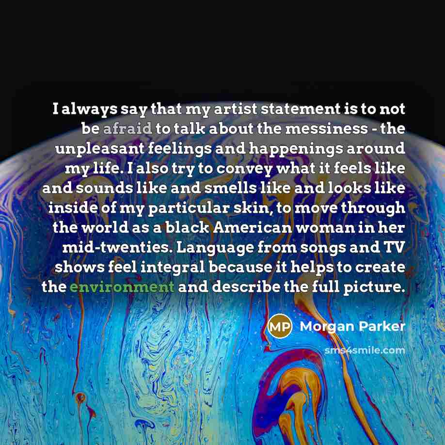 “I always say that my artist statement is to not…” quote by Morgan Parker