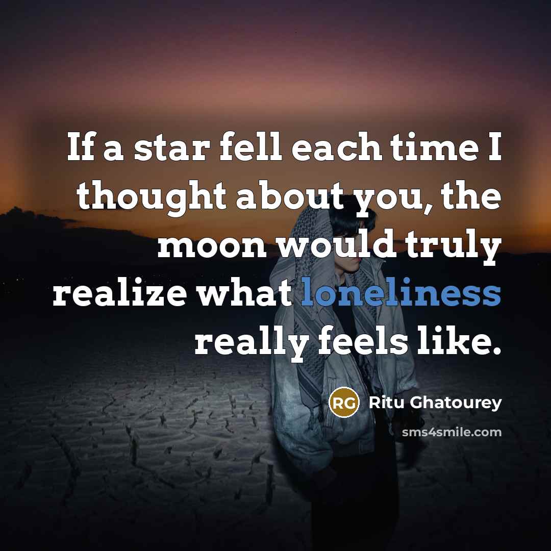 “If a star fell each time I thought about you,…” quote by Ritu Ghatourey