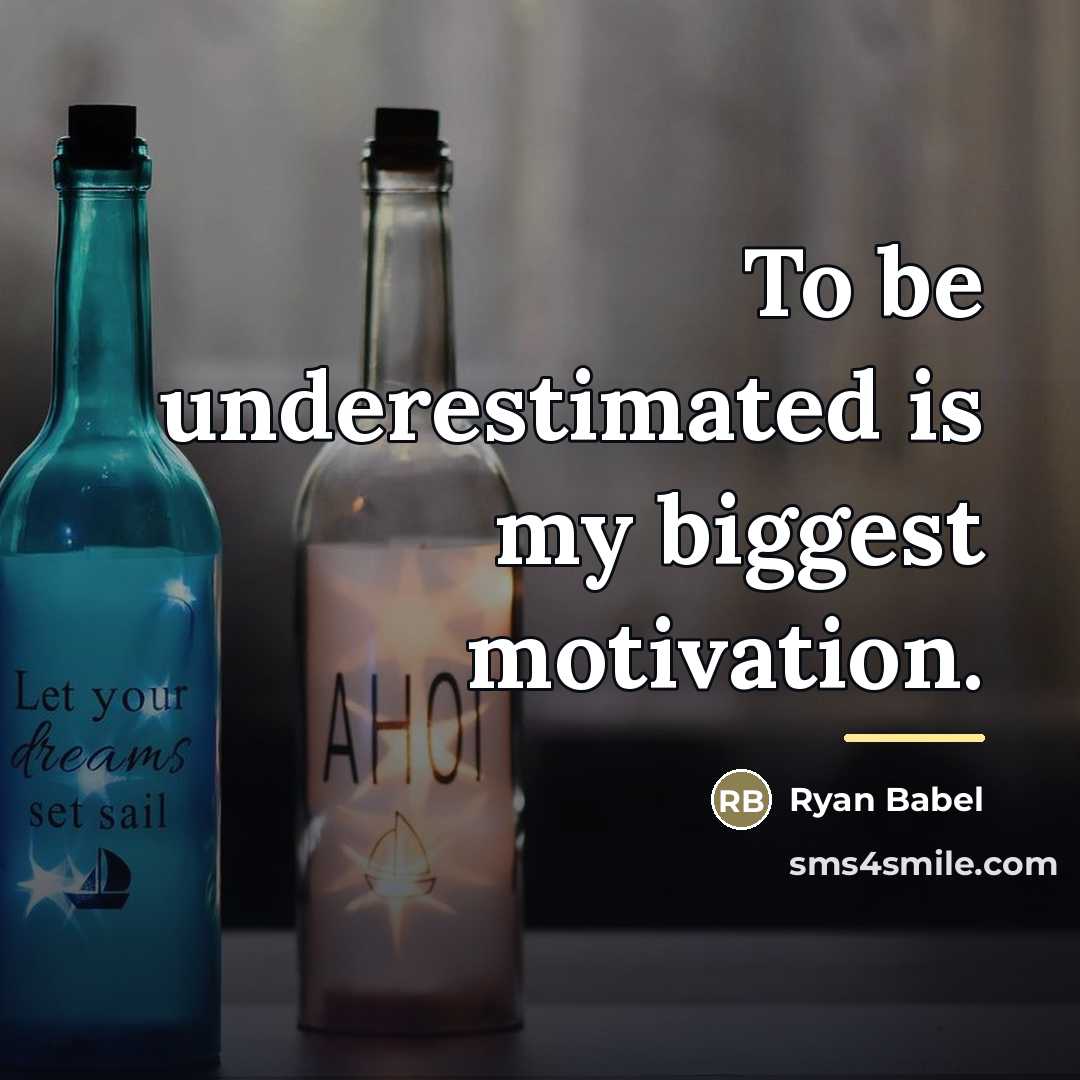 “To be underestimated is my biggest motivation.…” quote by Ryan Babel