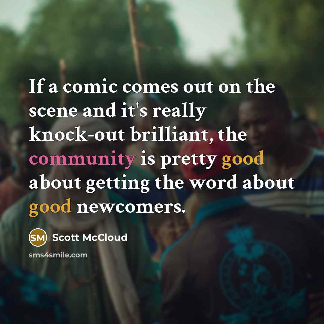 “If a comic comes out on the scene and it's…” quote by Scott McCloud