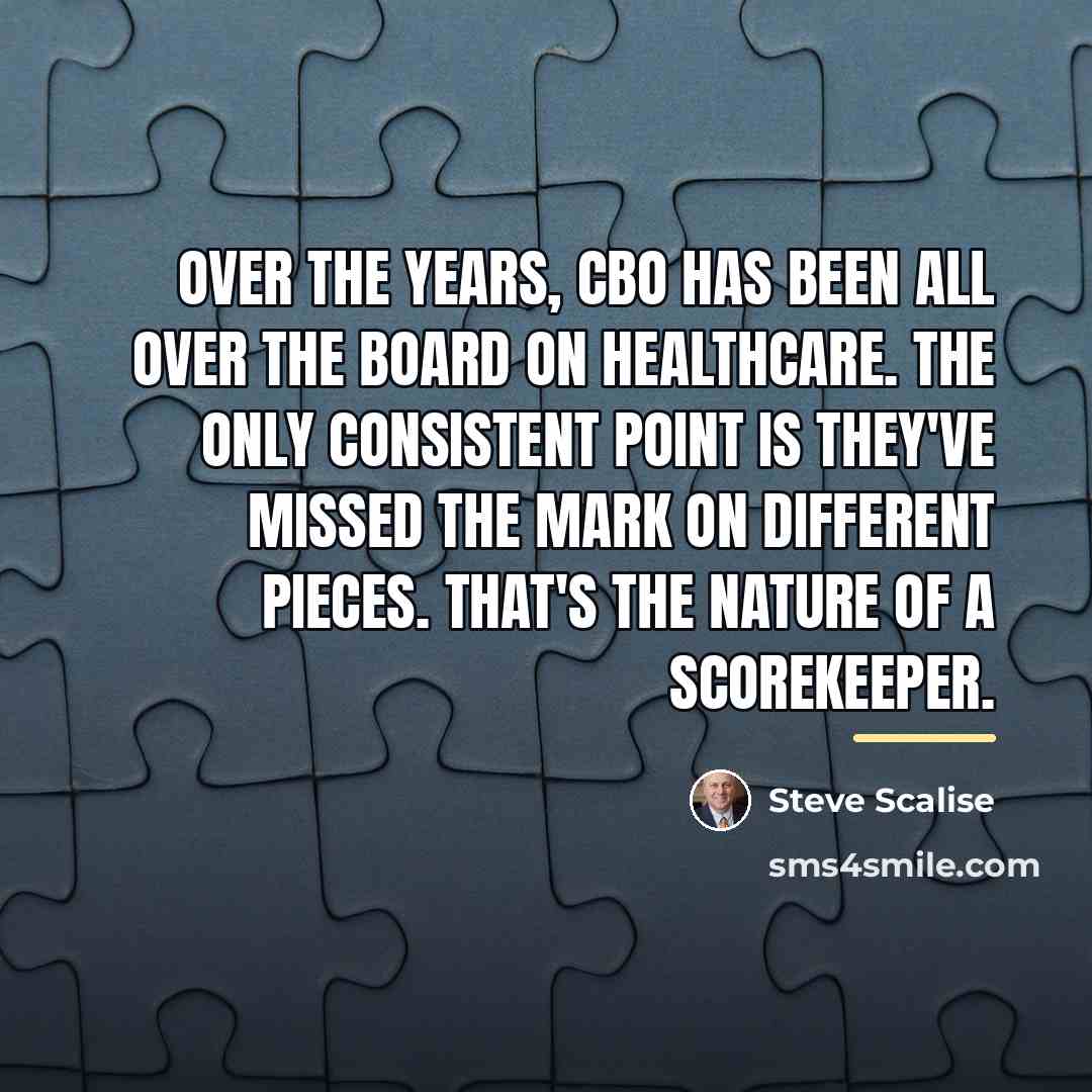 “Over the years, CBO has been all over the board…” quote by Steve Scalise