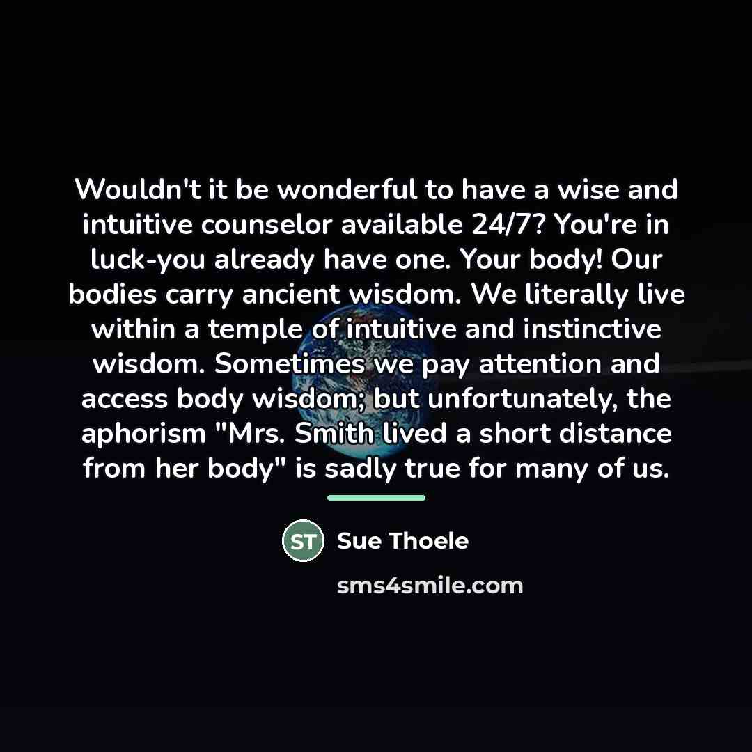 “Wouldn't it be wonderful to have a wise and intuitive…” quote by Sue Thoele