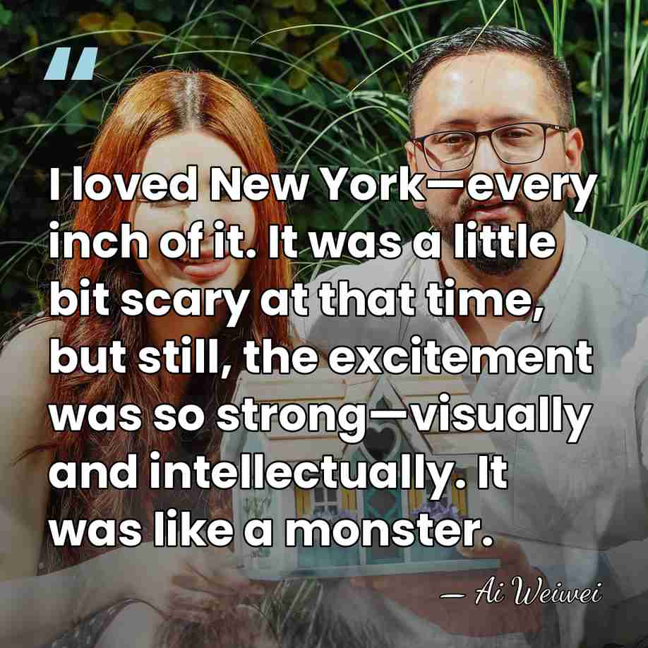 I loved New York—every inch of it. It was a little bit&hellip; - Ai Weiwei