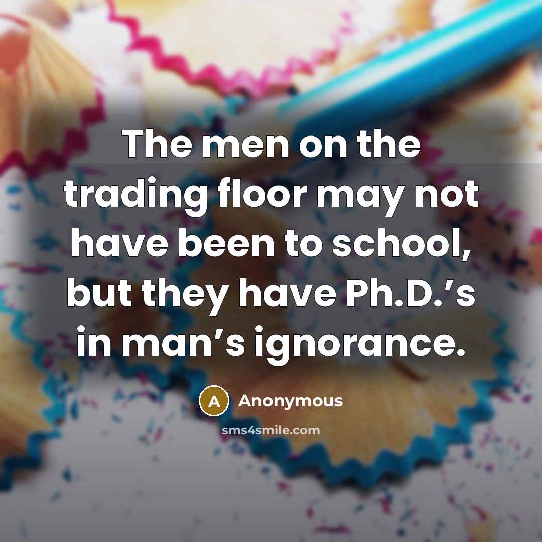 “The men on the trading floor may not have been…” quote by Anonymous