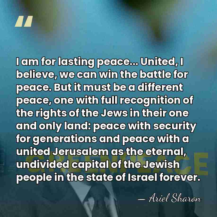 I am for lasting peace... United, I believe, we can win the&hellip; - Ariel Sharon