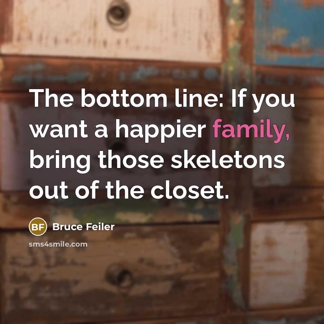 “The bottom line: If you want a happier family, bring…” quote by Bruce Feiler