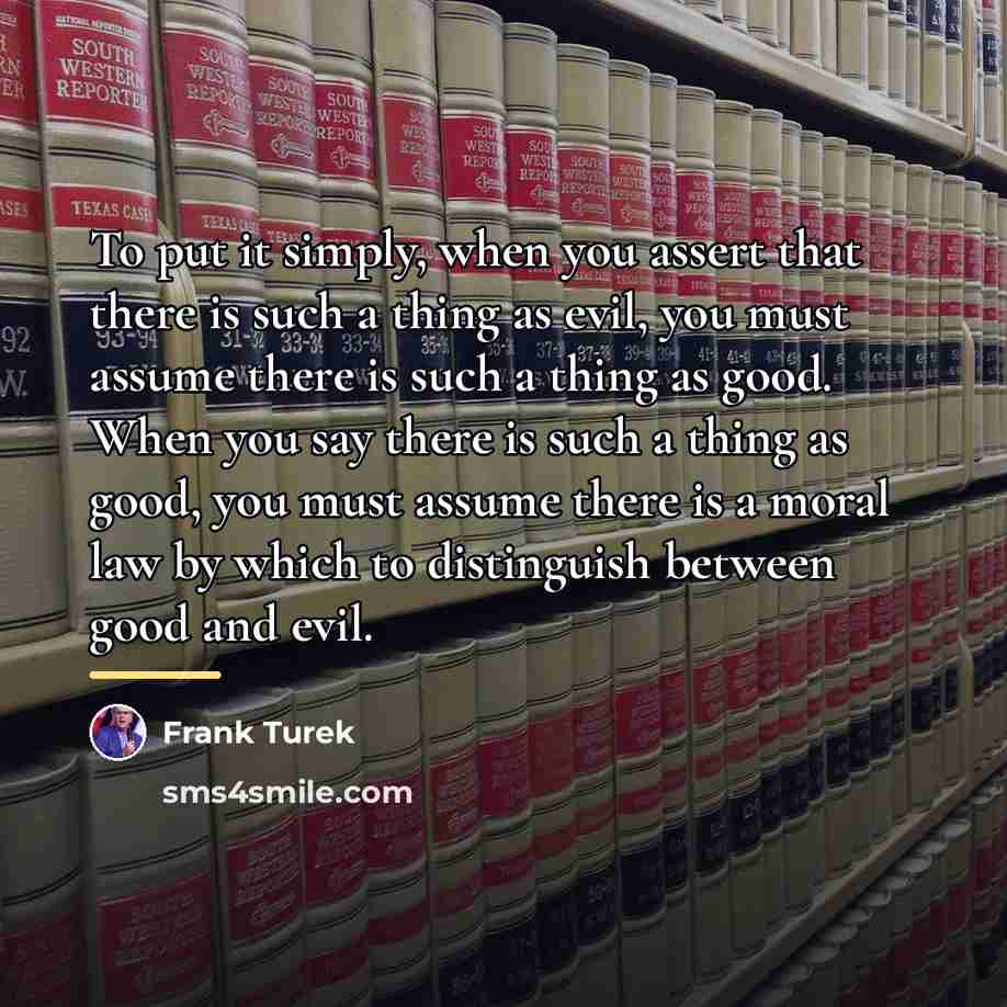 “To put it simply, when you assert that there is…” quote by Frank Turek