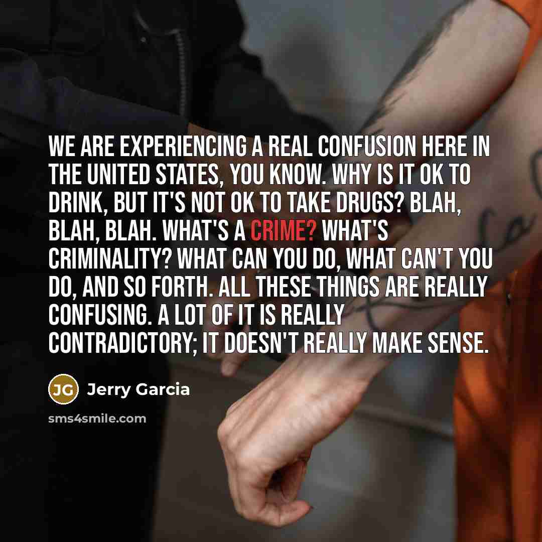 “We are experiencing a real confusion here in the United…” quote by Jerry Garcia