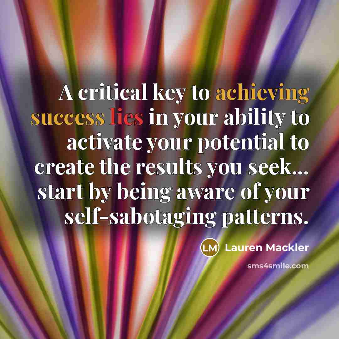 “A critical key to achieving success lies in your ability…” quote by Lauren Mackler