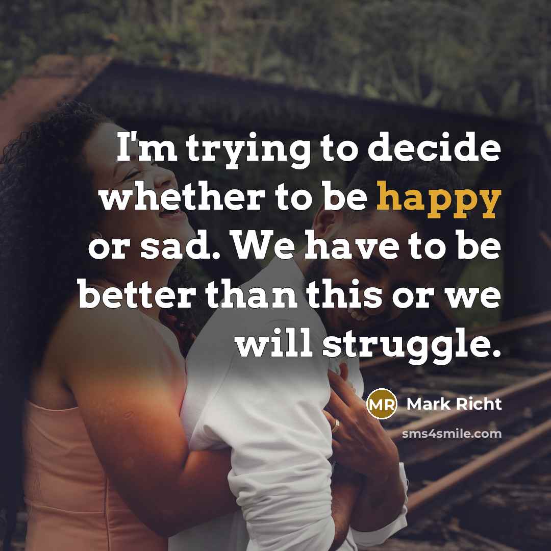 “I'm trying to decide whether to be happy or sad.…” quote by Mark Richt