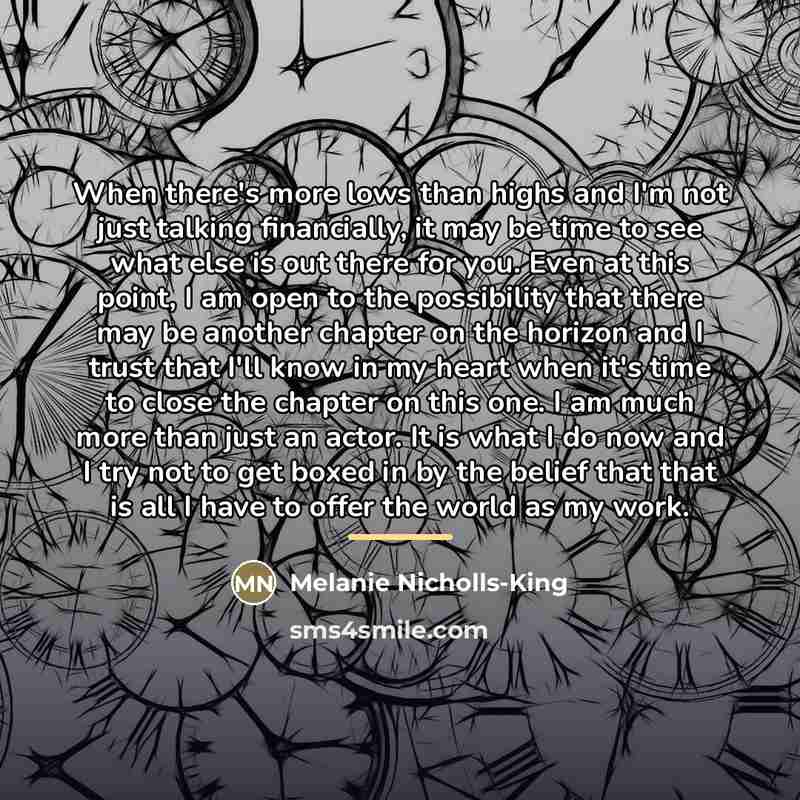 “When there's more lows than highs and I'm not just…” quote by Melanie Nicholls-King