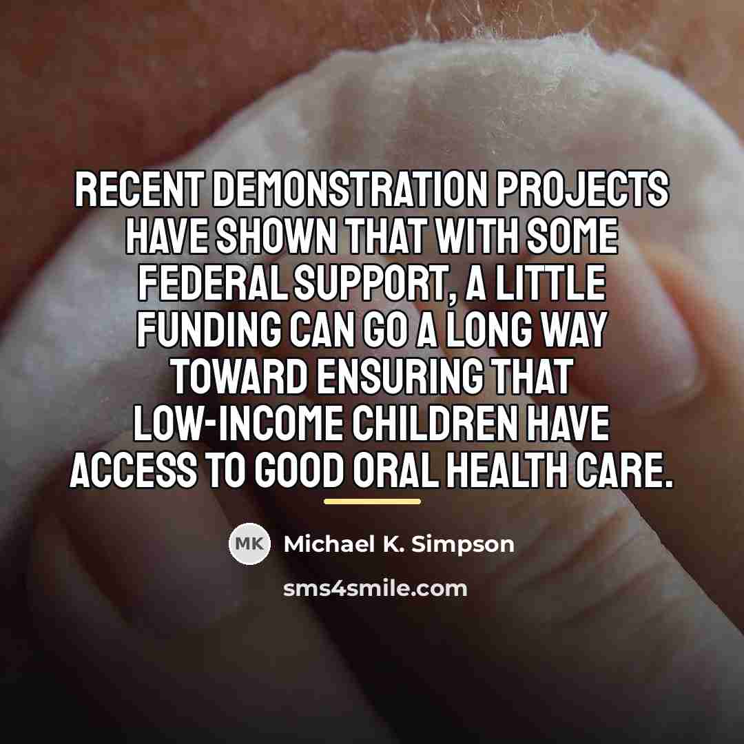 “Recent demonstration projects have shown that with some Federal support,…” quote by Michael K. Simpson