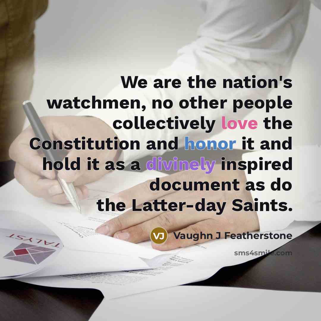 “We are the nation's watchmen, no other people collectively love…” quote by Vaughn J Featherstone