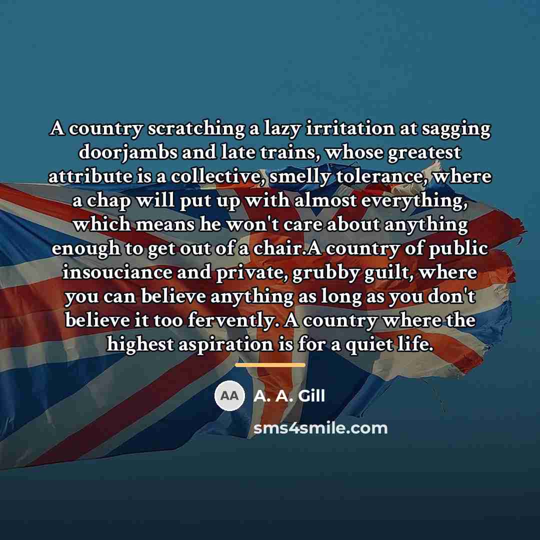 “A country scratching a lazy irritation at sagging doorjambs and…” quote by A. A. Gill