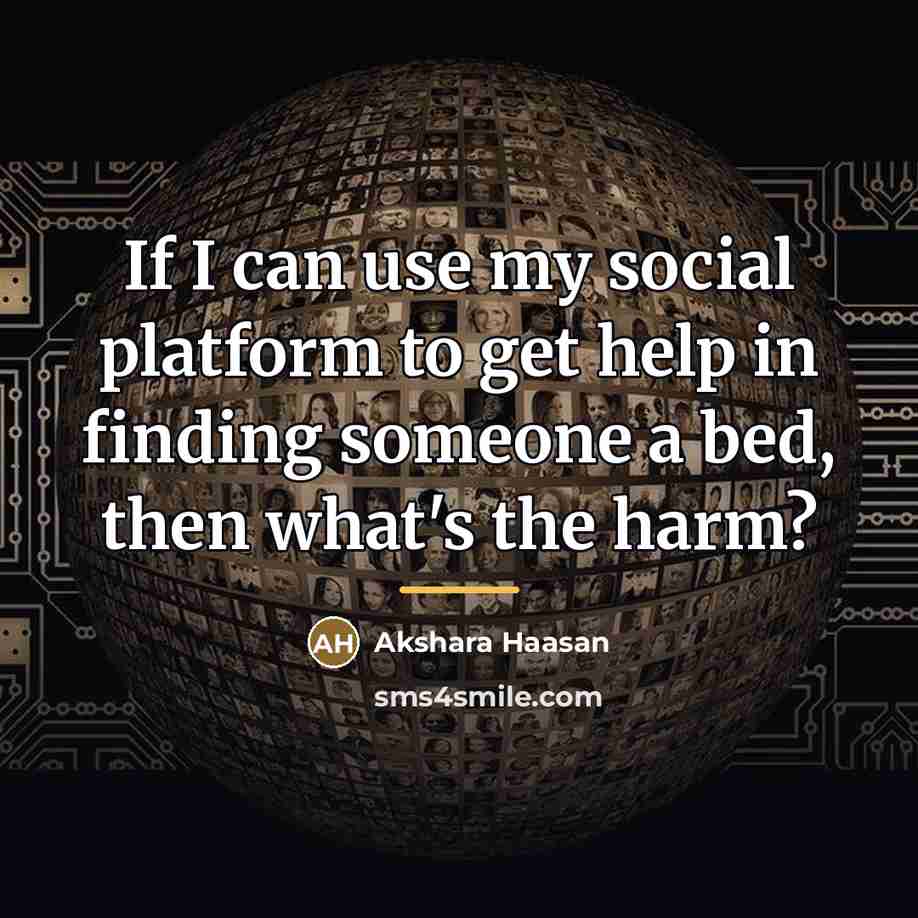 “If I can use my social platform to get help…” quote by Akshara Haasan