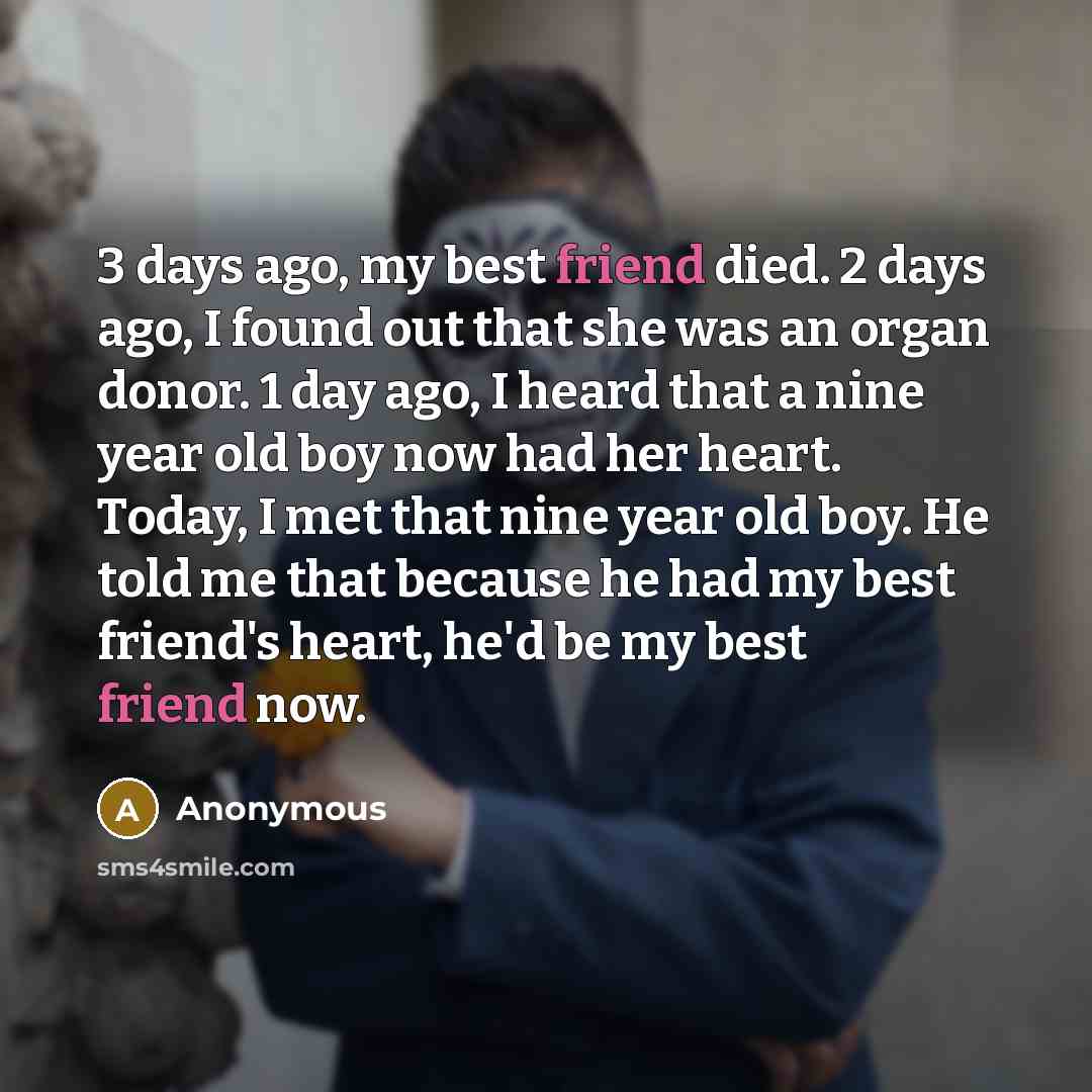 “3 days ago, my best friend died. 2 days ago,…” quote by Anonymous