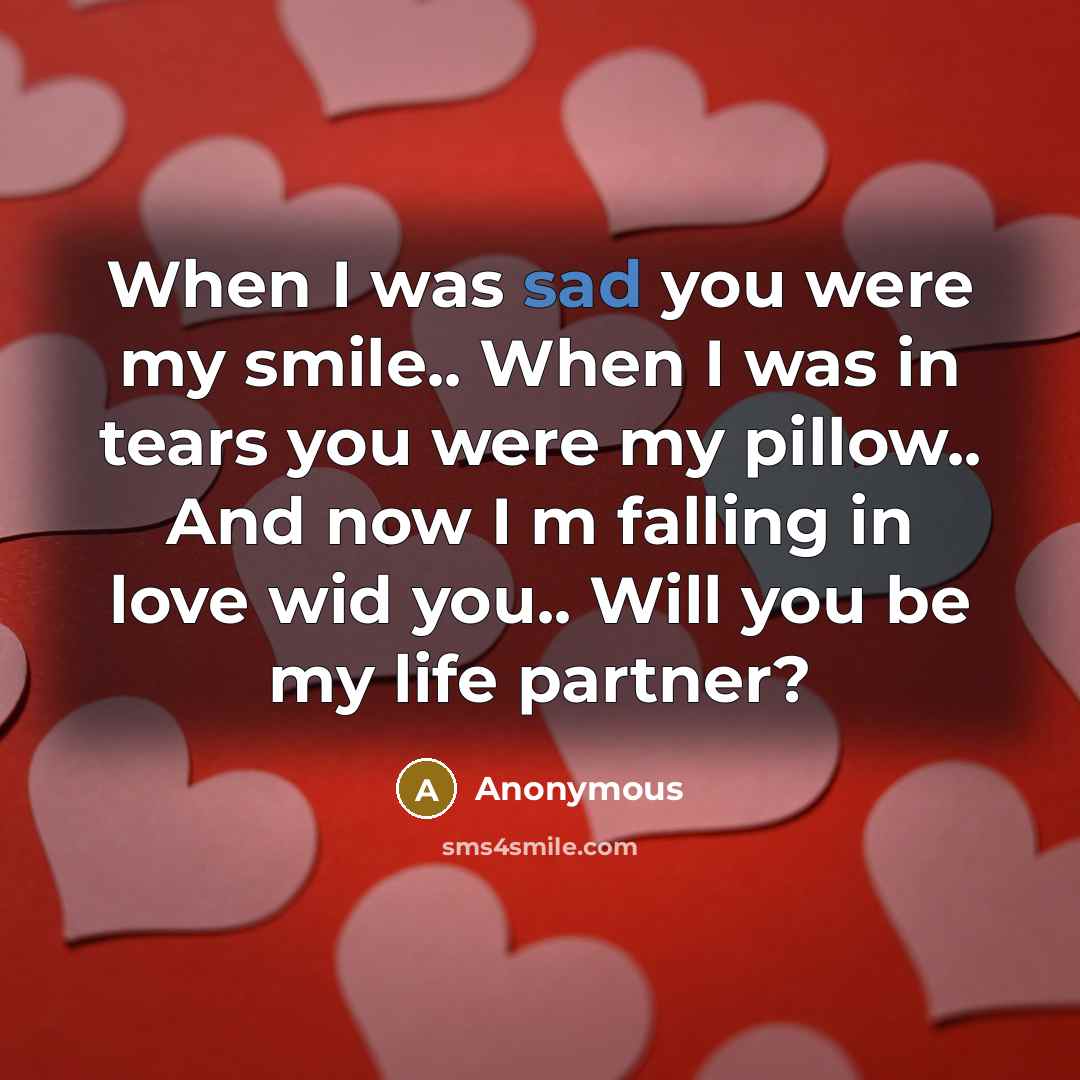 “When I was sad you were my smile.. When I…” quote by Anonymous