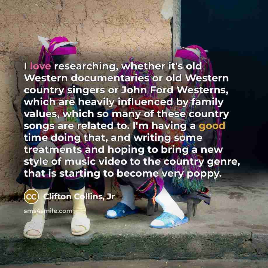 “I love researching, whether it's old Western documentaries or old…” quote by Clifton Collins, Jr