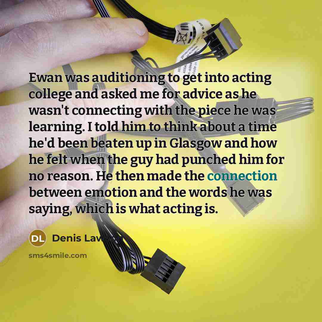 “Ewan was auditioning to get into acting college and asked…” quote by Denis Lawson