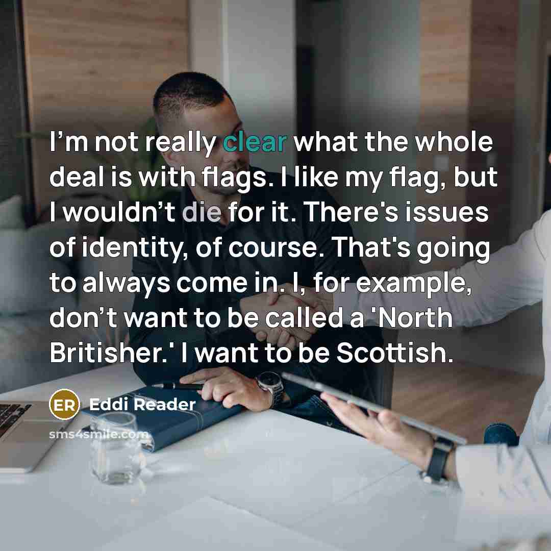 “I'm not really clear what the whole deal is with…” quote by Eddi Reader