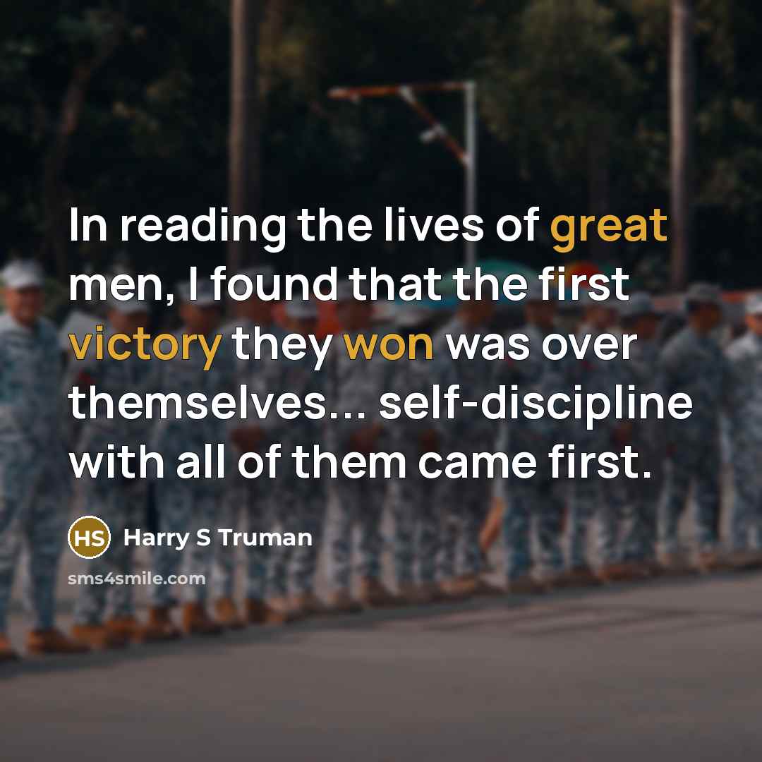 “In reading the lives of great men, I found that…” quote by Harry S Truman