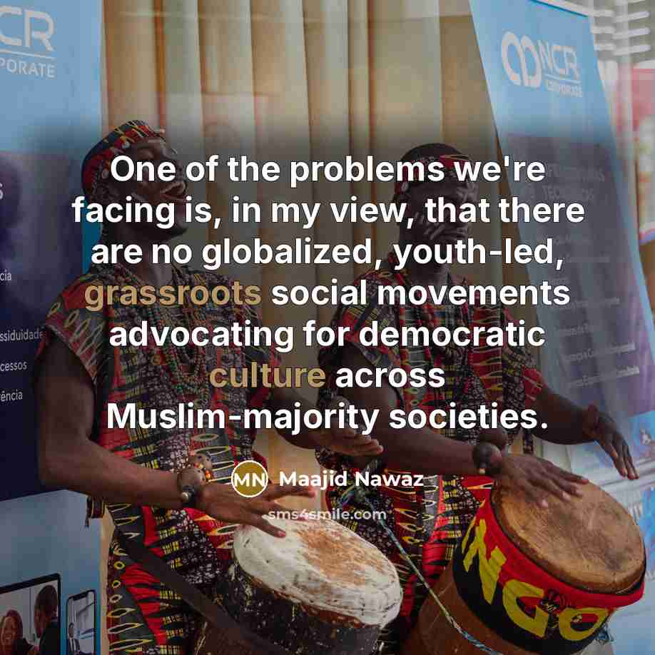 “One of the problems we're facing is, in my view,…” quote by Maajid Nawaz