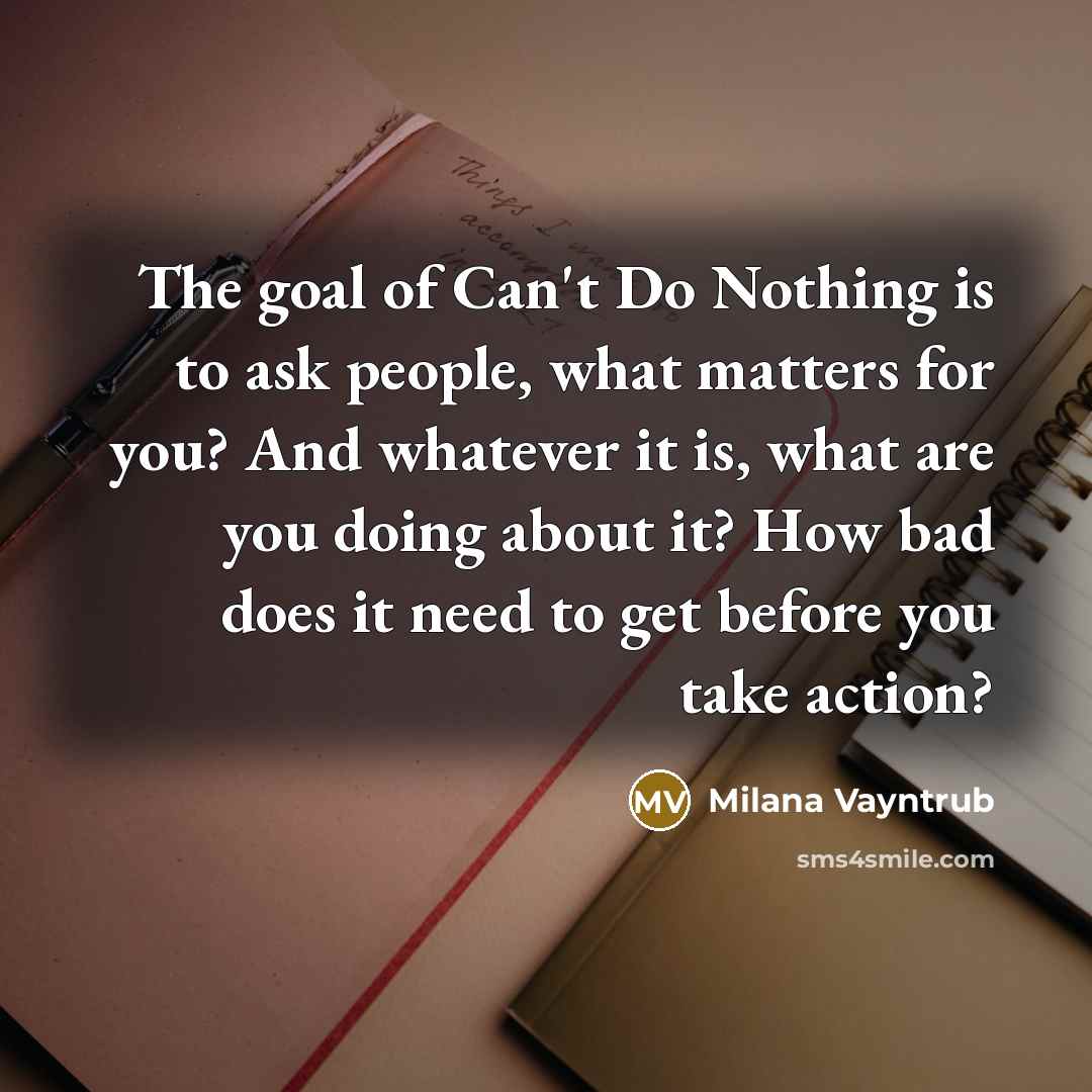 “The goal of Can't Do Nothing is to ask people,…” quote by Milana Vayntrub